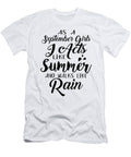 As a September Girl I Acts Like Summer and Walks Like Rain Birthday Yoga George Loftus Hills T-Shirt
