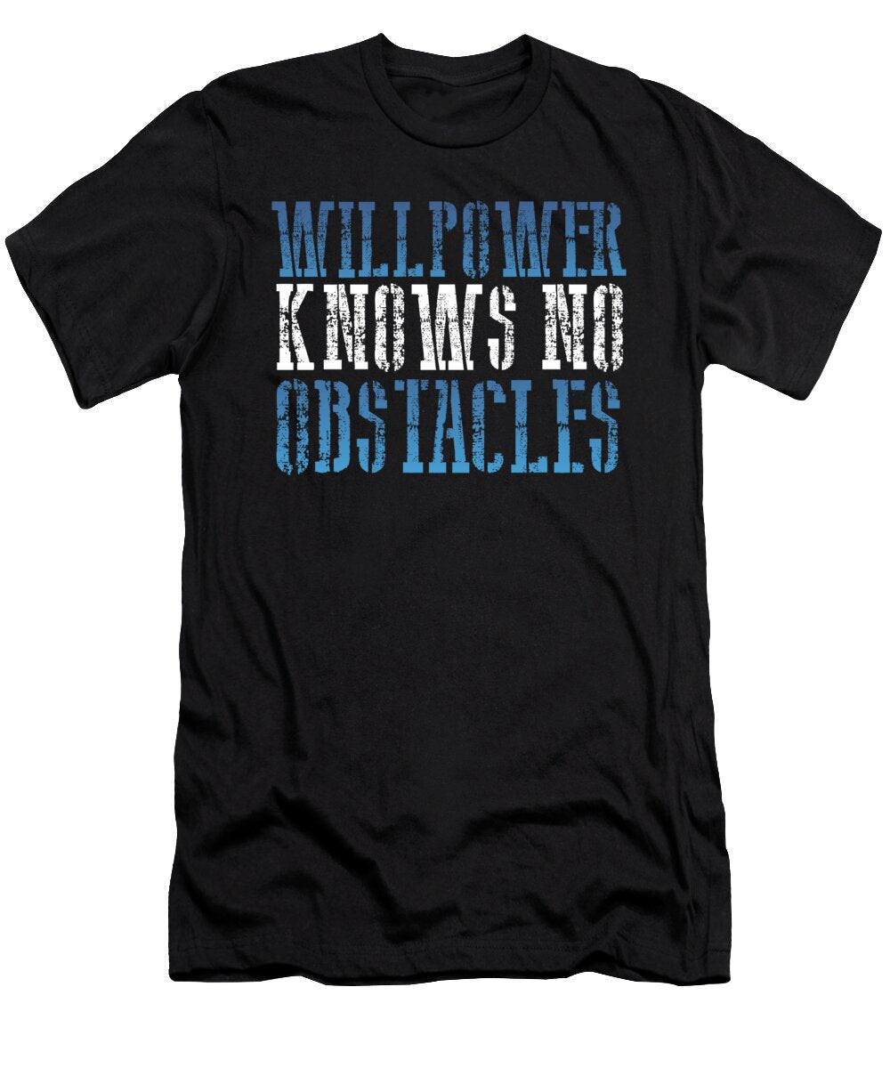 Athlete Gift Willpower Knows No Obstacles Fitness Trainer Gift Kanig Designs T-Shirt