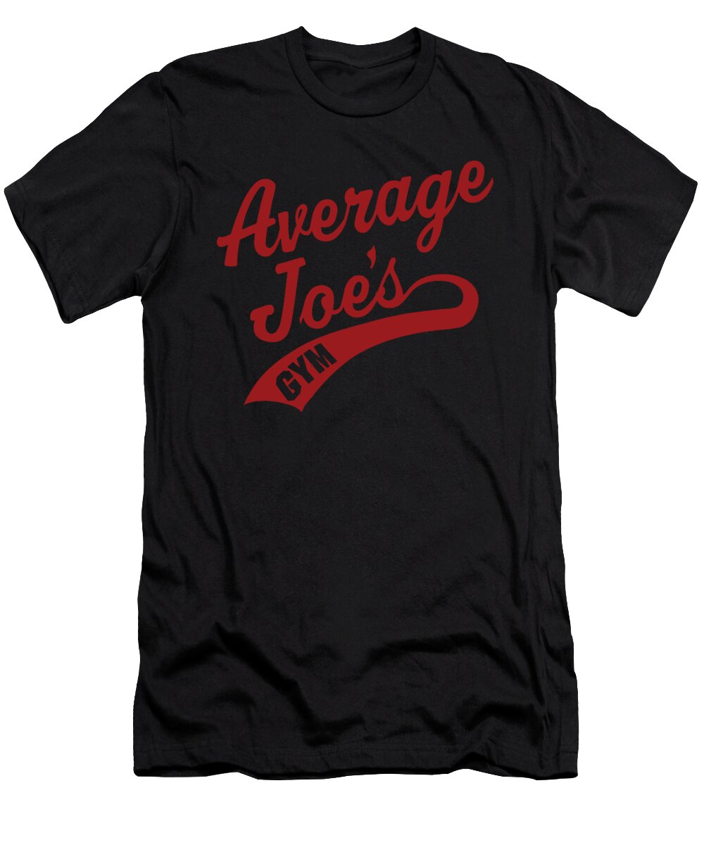 Average Joes Dodgeball Funny Gym Vaugn Movie Workout Unisex Workout Owen Balcombe T-Shirt