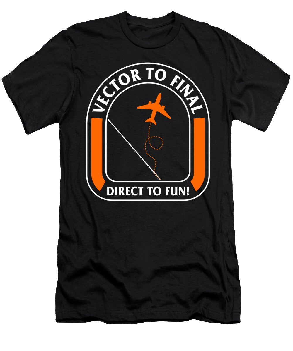 Aviator Vectors to Final Direct to Fun Airplane Path Atc Airplane Lover Pilot Gift Aircraft Controller Sifou Store T-Shirt