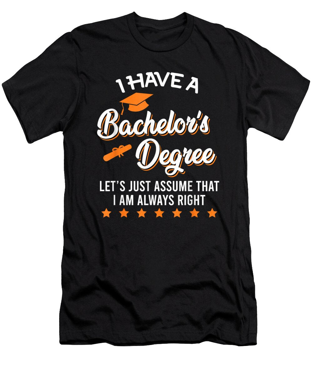 Bachelor Graduation 2026 Always Right Christmas Ornament Decor Holiday Gift Huy Huynh Trong T-Shirt