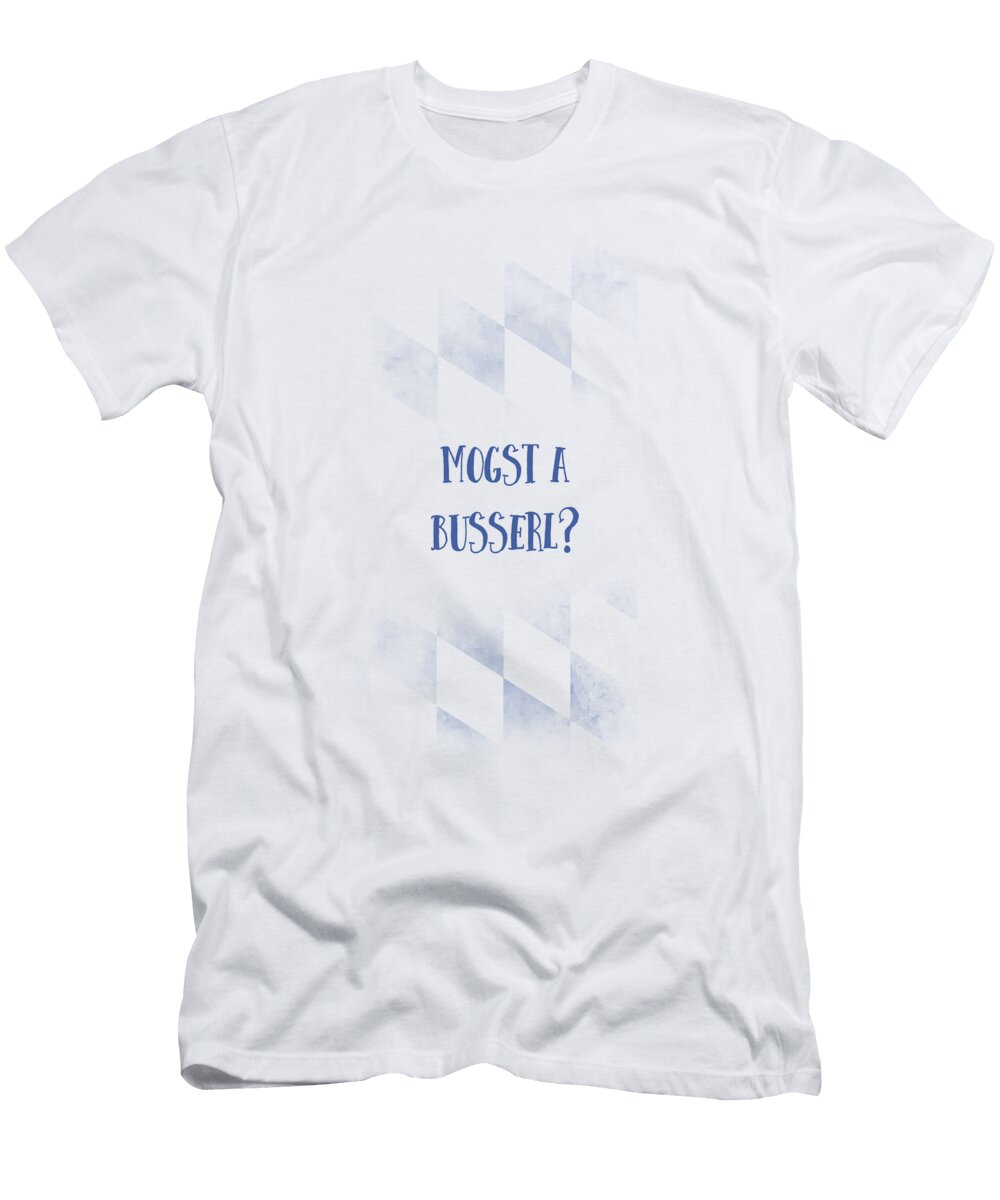 Bavarian Dialect Mogst a Busserl Melanie Viola T-Shirt