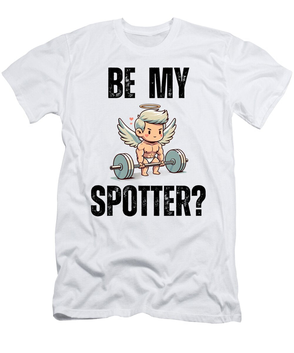 Be My Spotter Funny Valentines Day Muscle Cupid Joke Ryan Snow T-Shirt