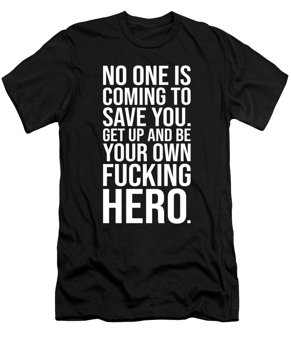 Be Your Own Hero Gym Hustle Success Motivational Matthew Chan T-Shirt