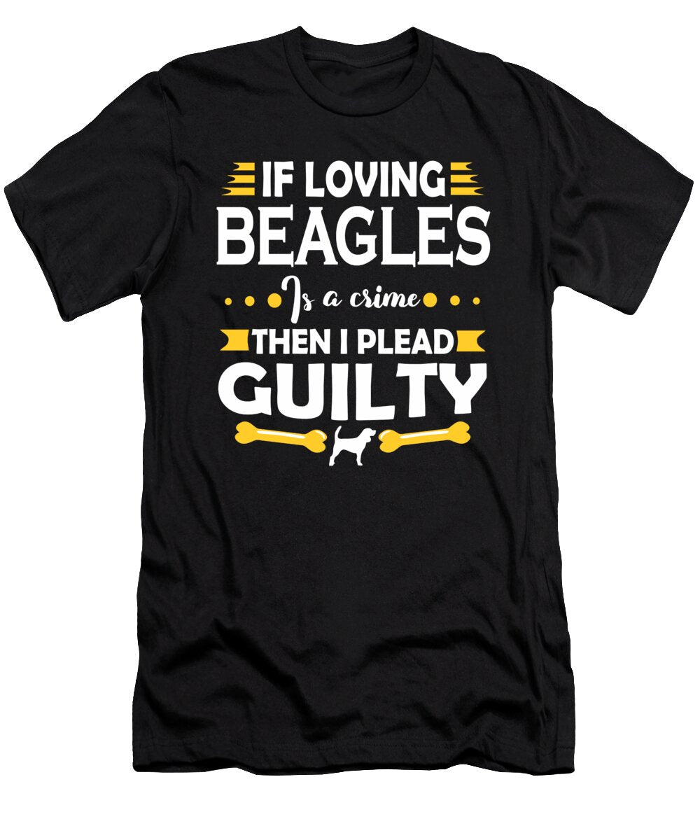 Beagle Dog Lover Pleading Guilty Quote Dusan Vrdelja T-Shirt