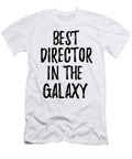 Best Director in the Galaxy Funny Sci Fi Lover Gift Nerd Coworker Geek Present Idea Funny Gift Ideas T-Shirt