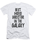 Best Movie Director in the Galaxy Funny Sci Fi Lover Gift Nerd Coworker Geek Present Idea Funny Gift Ideas T-Shirt