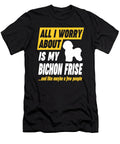 Bichon Frise Owner Worries Funny Quote Dusan Vrdelja T-Shirt
