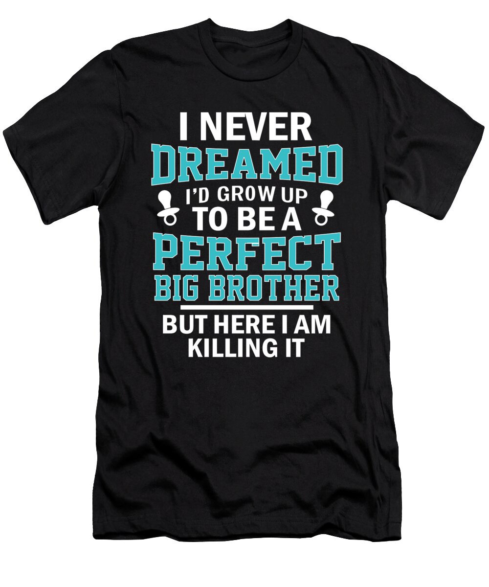 Big Brother Sister Sibling Christmas Gift Muc Designs T-Shirt