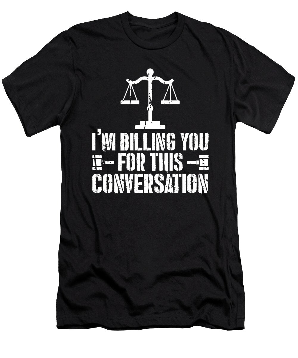 Billing Legal Assistant Attorney Lawyer Funny Florian Dold Art T-Shirt