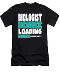Biologist Degree Loading Manuel Schmucker T-Shirt