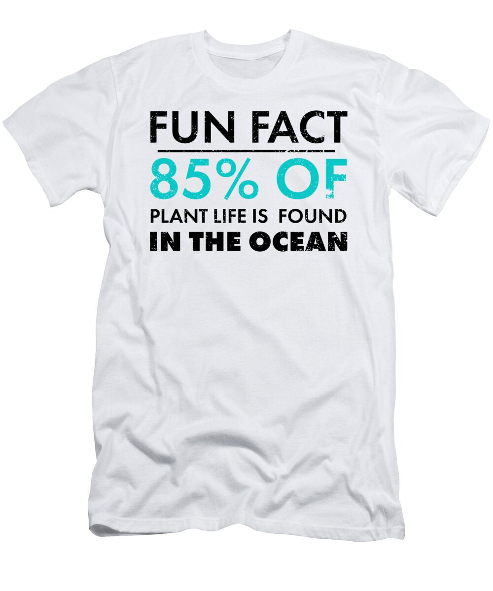 Biologist Gift Fun Fact 85 of Plant Life Found in the Ocean Marine Biology Kanig Designs T-Shirt