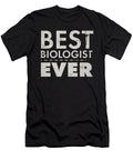 Biology Best Biologist Ever Biologist Gift Kanig Designs T-Shirt