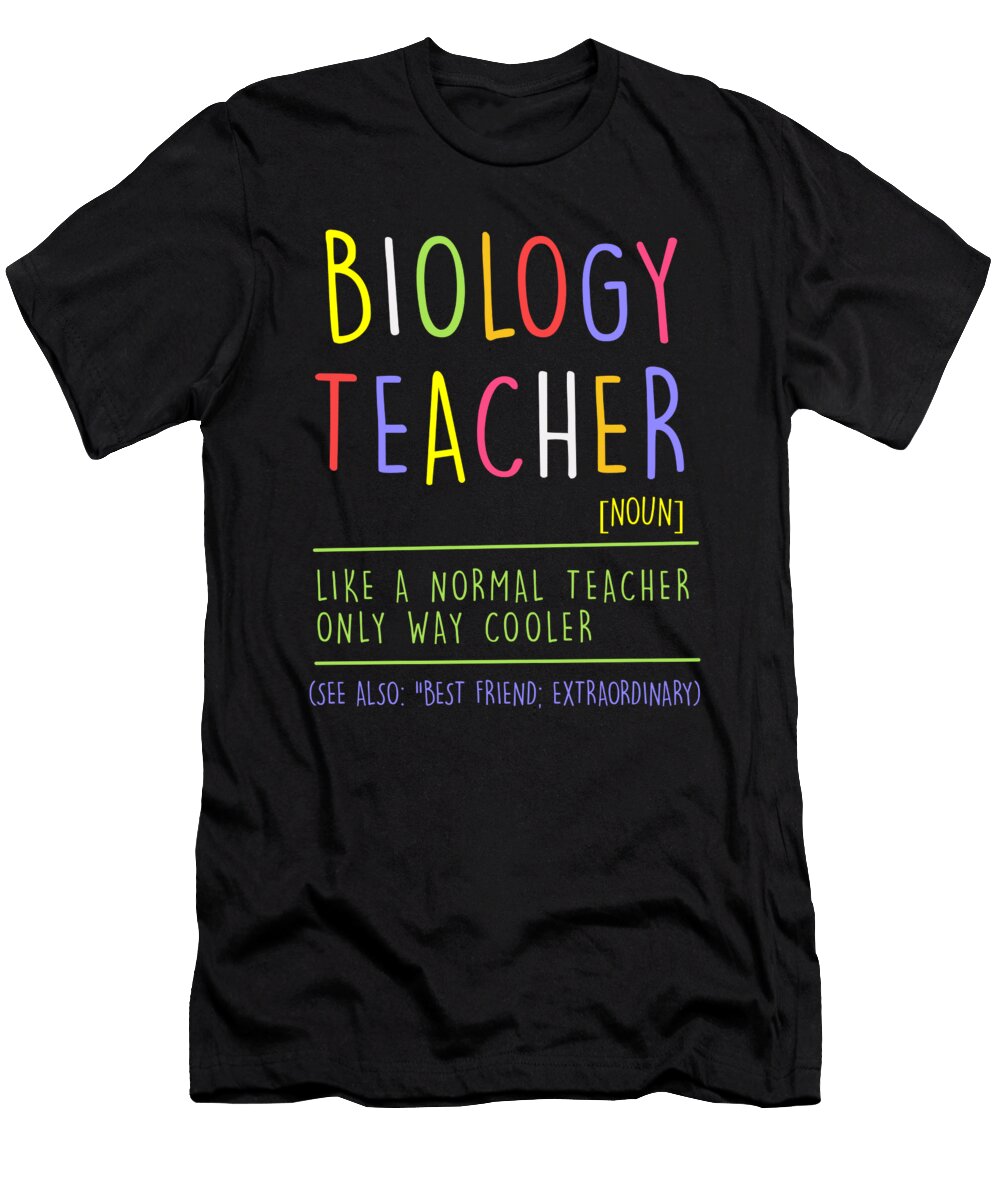 Biology Teacher Teaching School Thomas Larch T-Shirt