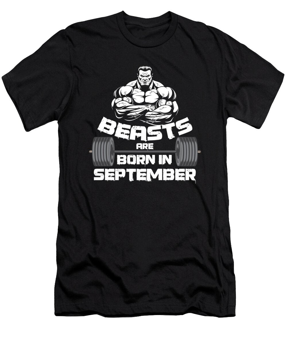 Birthday Celebration Party Gift Beast Are Born in September Birth Anniversary Gym Barbells Thomas Larch T-Shirt