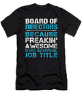 Board of Directors Freaking Awesome Job Gift Item Shi Hu Kang T-Shirt