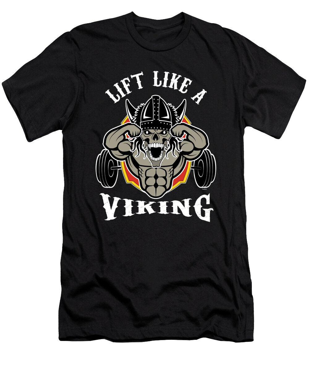Bodybuilder Gym Weightlifting Workout Fitness Lift Like a Viking Barbells Gift Thomas Larch T-Shirt
