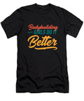 Bodybuilding Girls Do It Better Neod T-Shirt