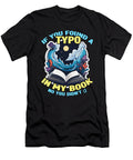 Book Editor If You Found a Typo in My Literature Tshirtconcepts Marvin Poppe T-Shirt