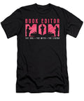 Book Editor Mom the Idol the Myth English Teacher Tshirtconcepts Marvin Poppe T-Shirt