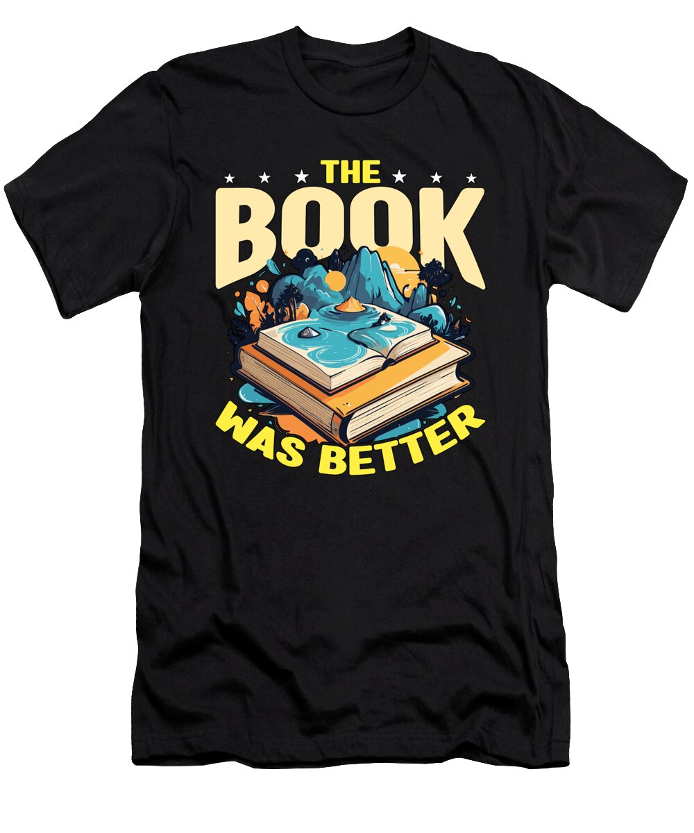 Book Editor the Book Was Better English Teacher Tshirtconcepts Marvin Poppe T-Shirt