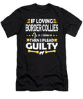 Border Collie Lover Pleading Guilty Dusan Vrdelja T-Shirt