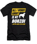 Borzoi Owner Worries Funny Quote Dusan Vrdelja T-Shirt