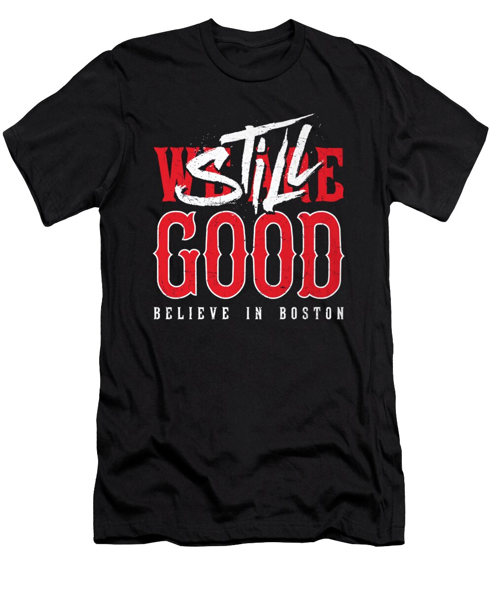 Boston Baseball Still Good Kelvin Kent T-Shirt