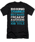Boxing Trainer Freaking Awesome Job Gift Item Shi Hu Kang T-Shirt