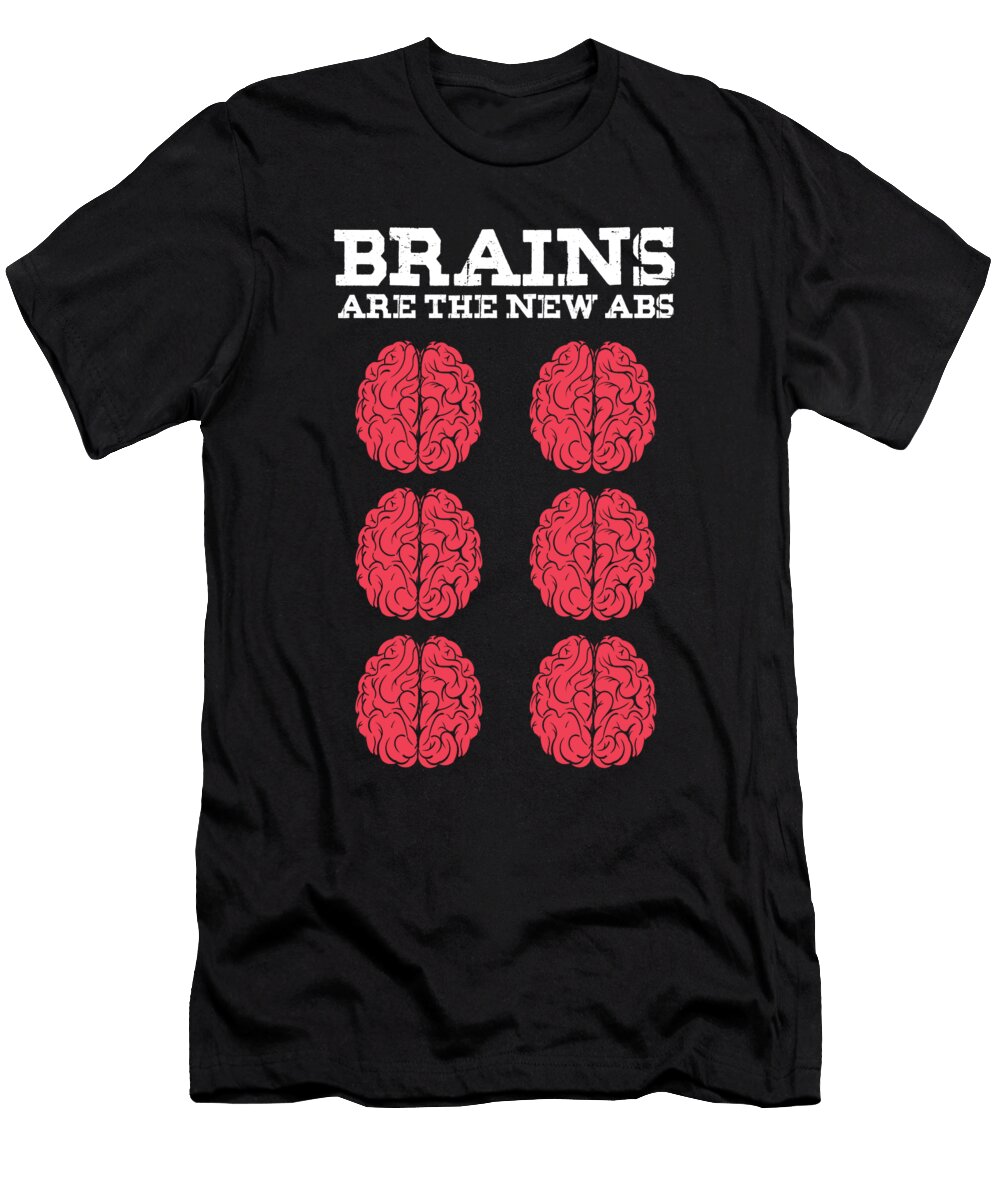 Brainy Science Math Genius Brains Are the New Abs Intelligent Gift Thomas Larch T-Shirt