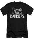 Break Your Barriers Gym Success Hustle Motivational Matthew Chan T-Shirt
