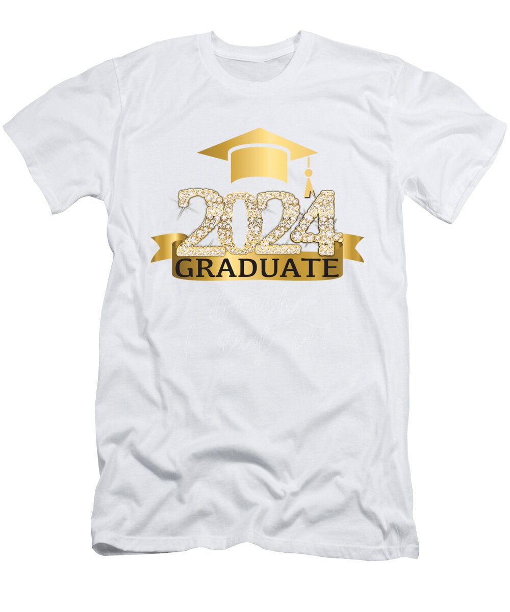 Bruh I Did It I Proud Graduate of 2024 I Yellow Millennialdesign T-Shirt