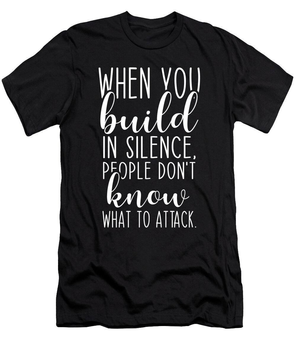 Build in Silence Gym Hustle Success Inspire Matthew Chan T-Shirt