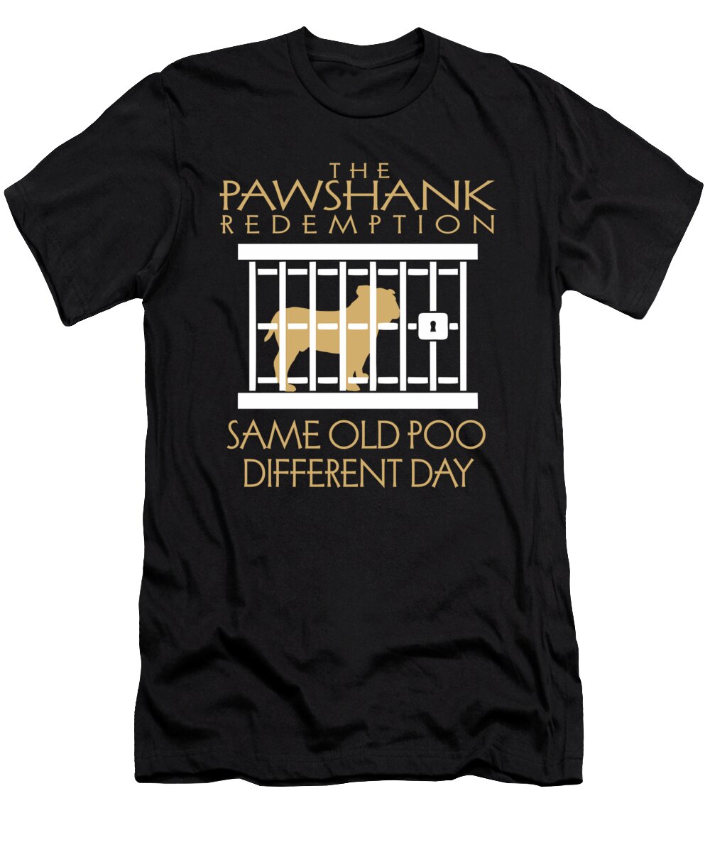 Bulldog Same Old Poo Different Day Dusan Vrdelja T-Shirt