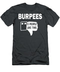 Burpees People Like This Eta Ela T-Shirt