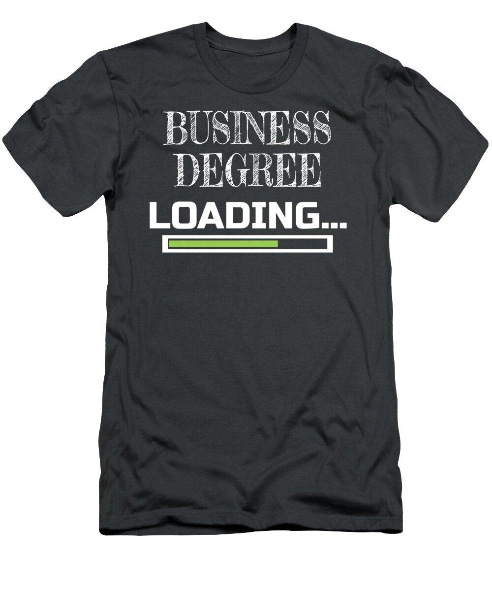 Business Degree Loading Business School Major Gift Gift James C T-Shirt