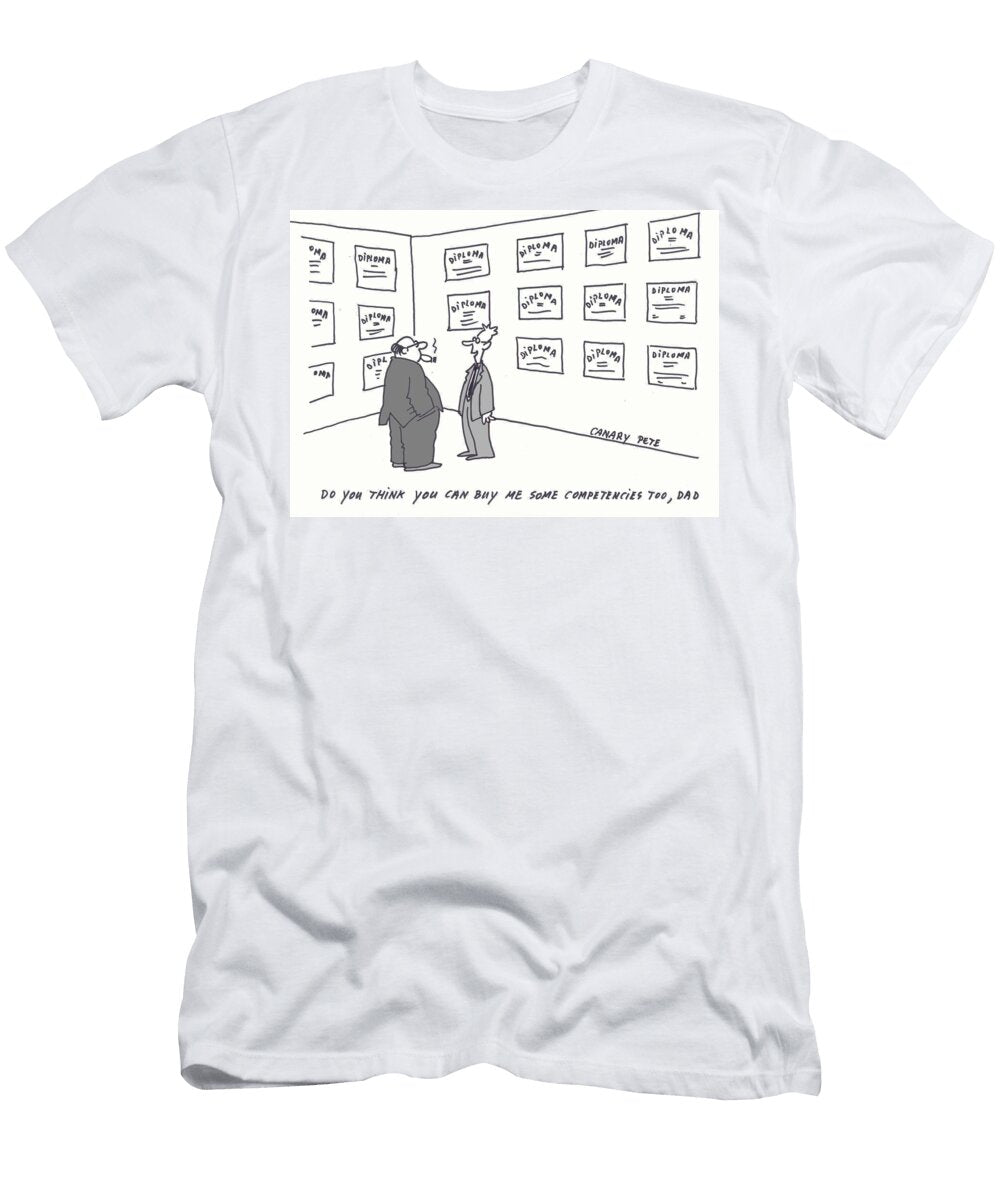 Businessman with Multiple Diplomas Do You Think You Canary Pete T-Shirt