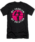 Camera Operator My Problem My Pictogram Mom Dad Tshirtconcepts Marvin Poppe T-Shirt