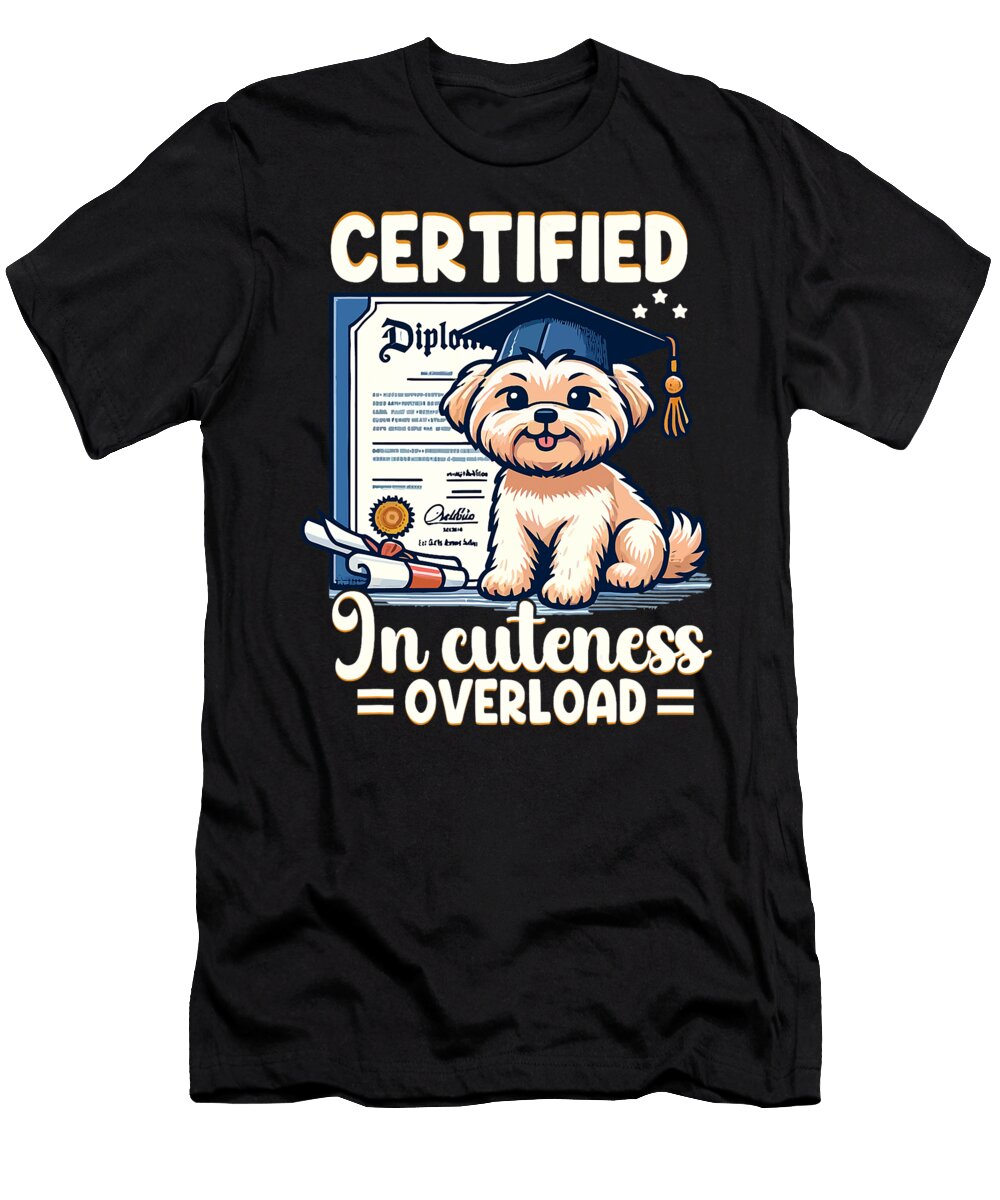 Certified Puppy Cuteness Dog Diploma Groomer Natalie Lidford T-Shirt