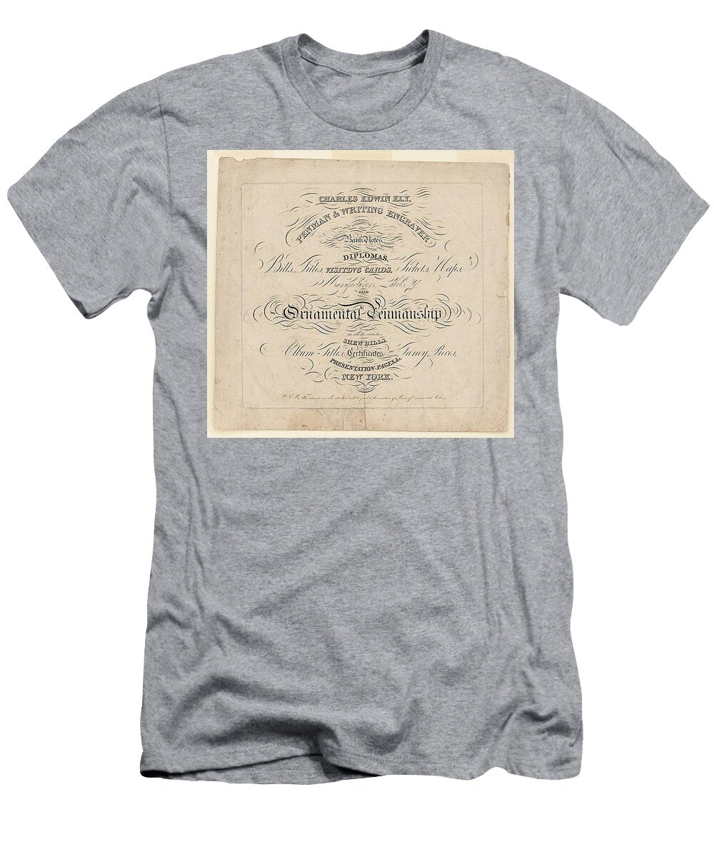 Charles Edwin Ely Penman Writing Engraver Will Execute Bank Notes Diplomas Popular Art T-Shirt
