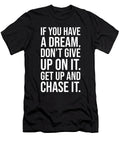 Chase Your Dream Gym Hustle Success Motivational Matthew Chan T-Shirt