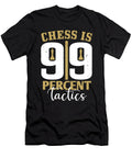 Chess Is 99 Percent Tactics Jacob Zelazny T-Shirt