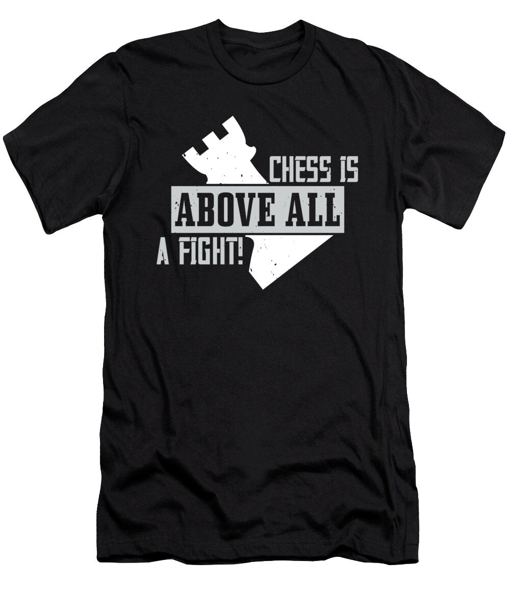 Chess Is Above All a Fight Jacob Zelazny T-Shirt