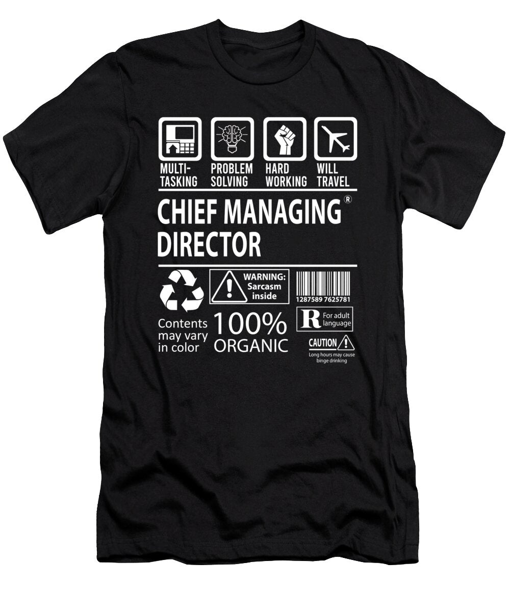 Chief Managing Director Multitasking Job Title Gift Item Shi Hu Kang T-Shirt