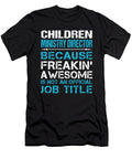 Children Ministry Director Freaking Awesome Job Gift Item Shi Hu Kang T-Shirt