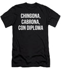 Chingona Cabrona Con Diploma Design Noirty Designs T-Shirt