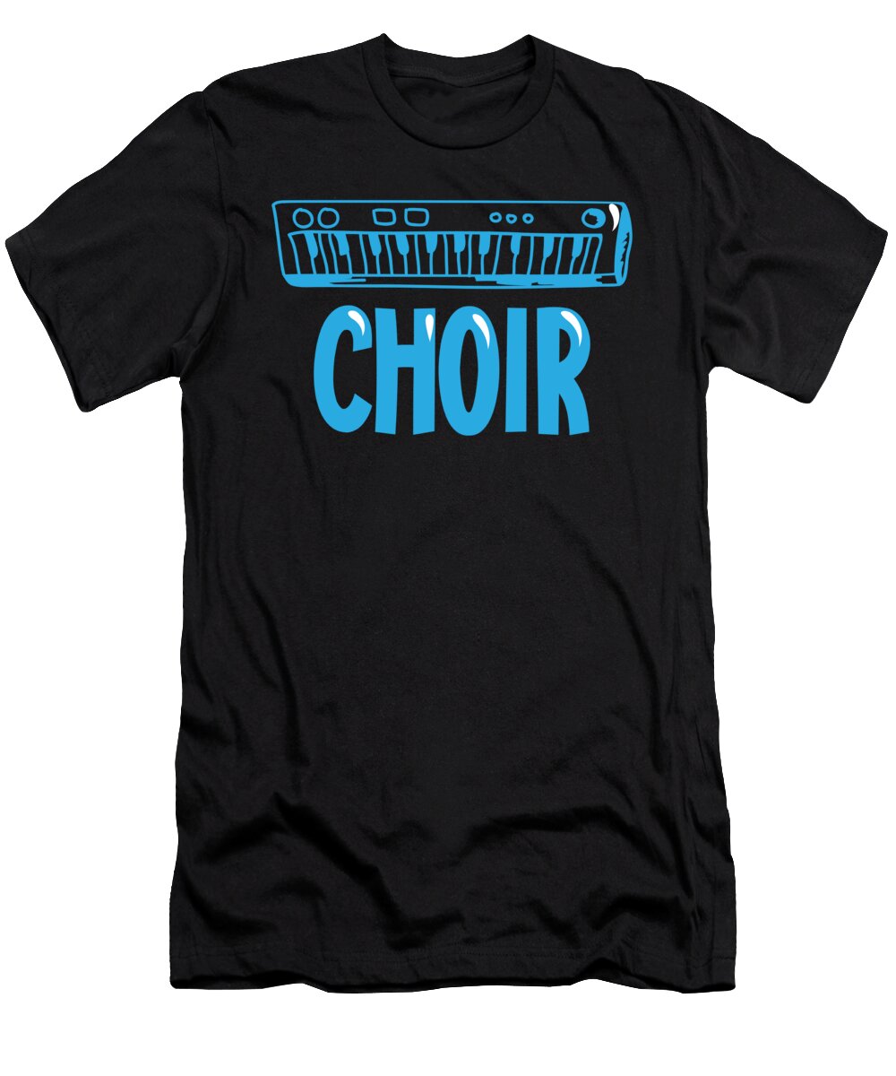 Choir Piano Chorus Singing Choral Music Gift Thomas Larch T-Shirt