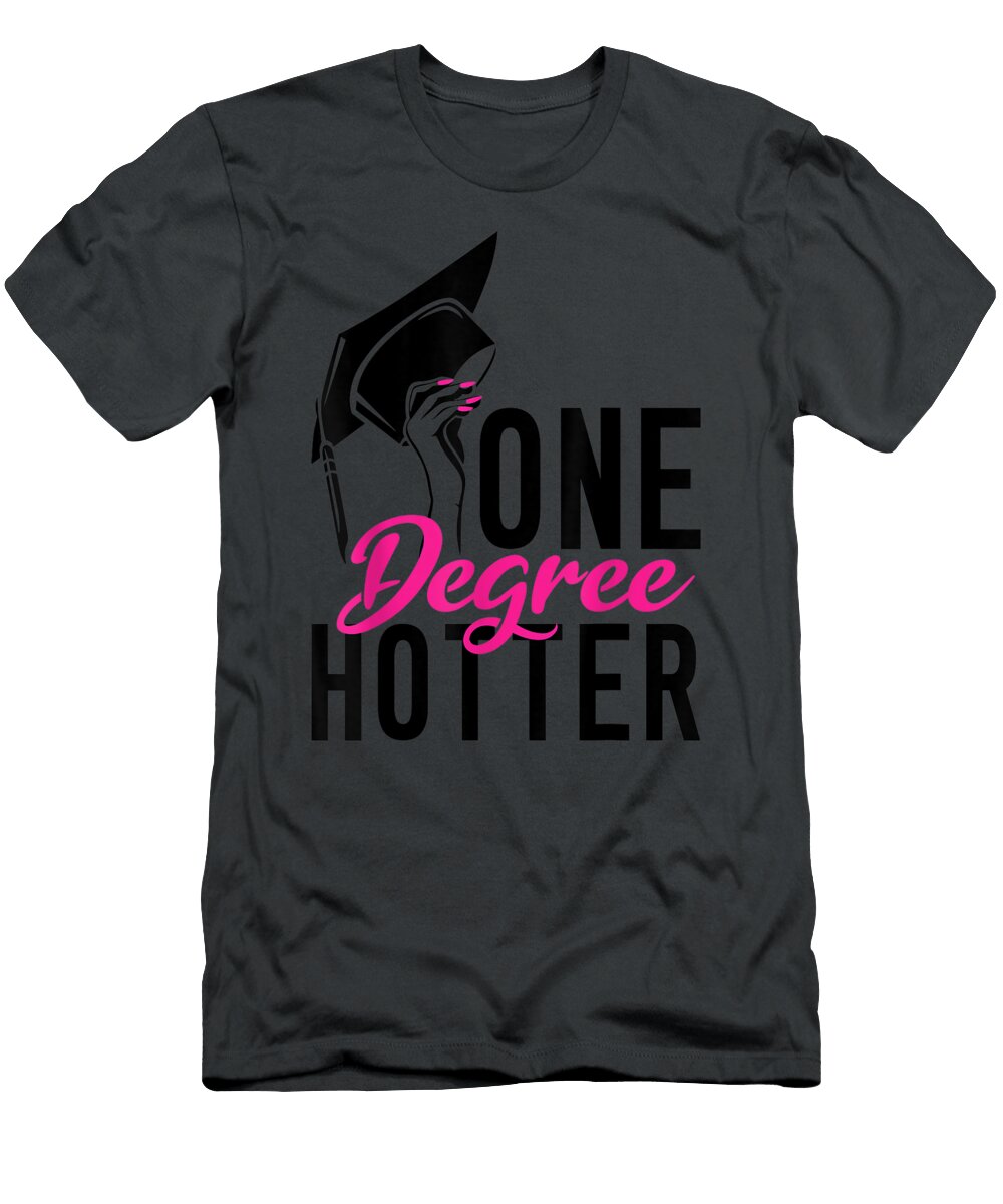 Class 2021 One Degree Hotter Highchool College Graduation Raja Annalei T-Shirt