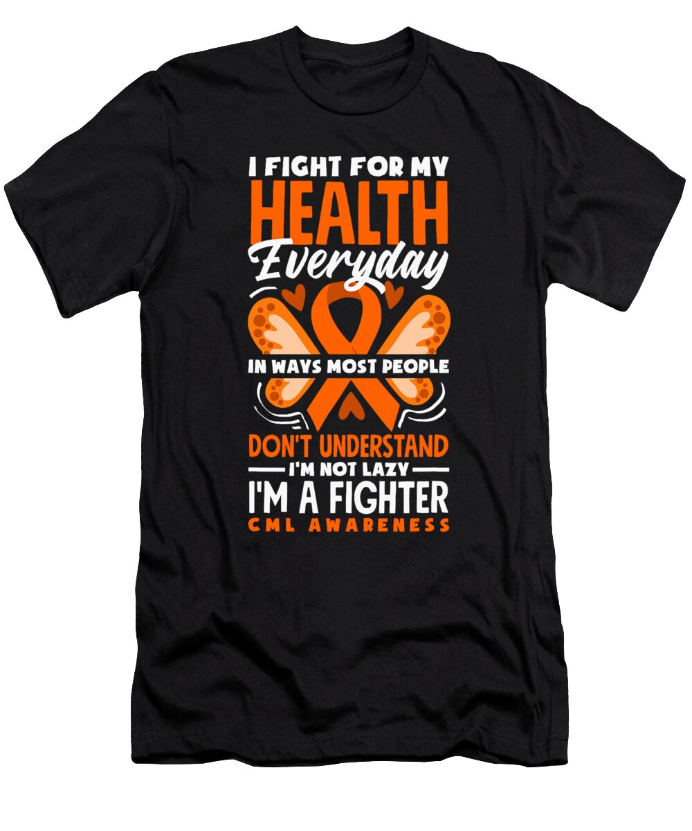 Cml Warrior Im Fine Chronic Myeloid Leukemia Natalie Lidford T-Shirt