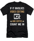 Coffee and Video Editing Editor Petrona Romero T-Shirt